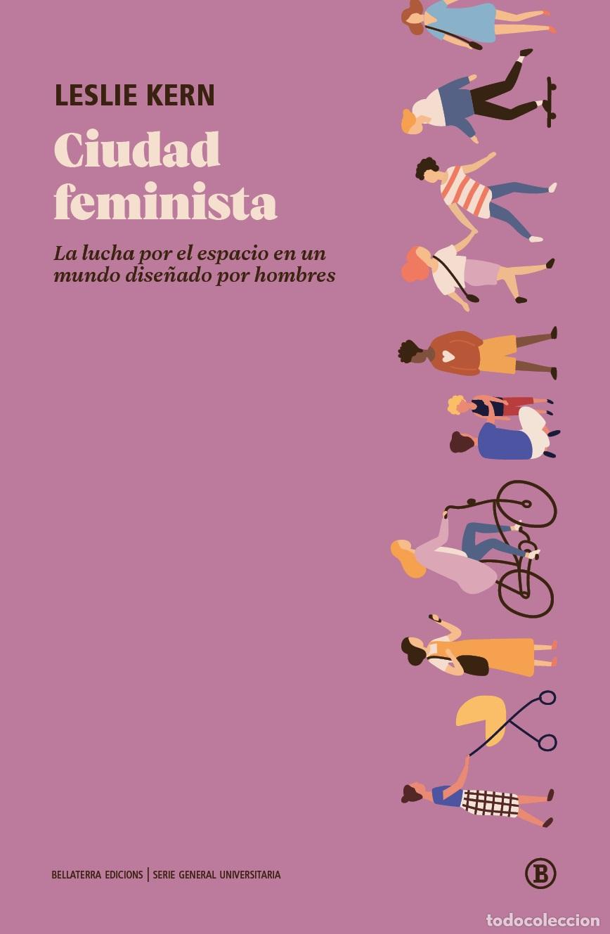 Libros: CIUDAD FEMINISTA - KERN, LESLIE, - Foto 1