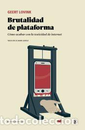 Libros: BRUTALIDAD DE PLATAFORMA - LOVINK, GEERT, - Foto 1