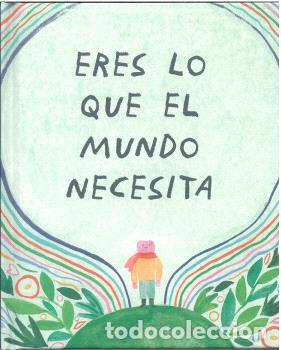 Libros: ERES LO QUE EL MUNDO NECESITA - LEDUC, DANIELLE, - Foto 1