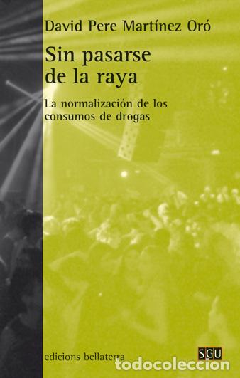 Libros: SIN PASARSE DE LA RAYA - PERE MARTINEZ ORO, DAVID, - Foto 1