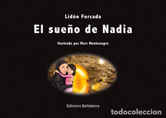 Libros: SUE&Ntilde;O DE NADIA EL - FORCADA, LIDON, - Foto 1