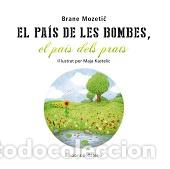 Libros: PAIS DE LES BOMBES EL - MOZETIC, BRANE, - Foto 1