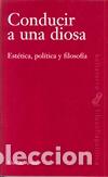 Libros: CONDUCIR A UNA DIOSA - &Aacute;LVAREZ, LLU&Iacute;S X., - Foto 1