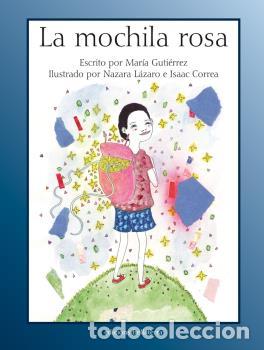 Libros: MOCHILA ROSA LA - LAZARO, NAZARA, - Foto 1