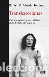 Libros: TRANSBARCELONAS - M&Eacute;RIDA JIM&Eacute;NEZ, RAFAEL M., - Foto 1