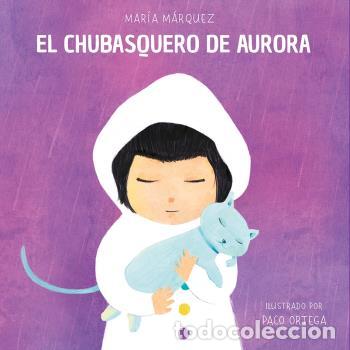 Libros: EL CHUBASQUERO DE AURORA - M&Aacute;RQUEZ, MAR&Iacute;A, - Foto 1
