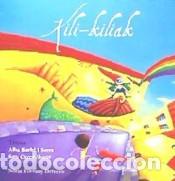 Libros: KILI - KILIAK - BARBE I SERRA, ALBA, - Foto 1