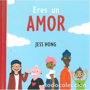 Libros: ERES UN AMOR - HONG, JESS, - Foto 1