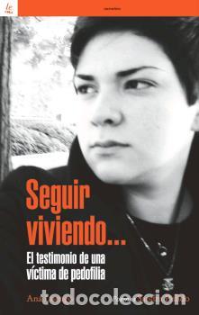 Libros: SEGUIR VIVIENDO... - LUENGO, ANA, - Foto 1