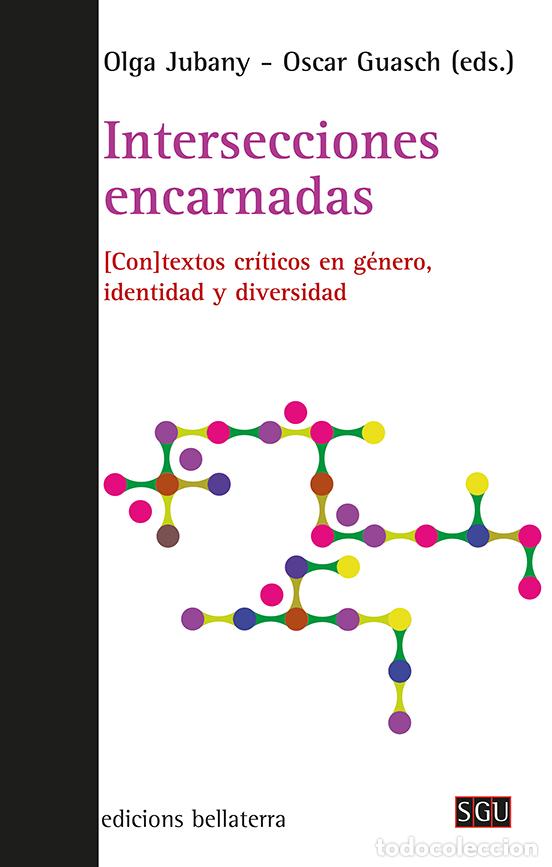 Libros: INTERSECCIONES ENCARNADAS - GUASCH, OSCAR (ED.), - Foto 1