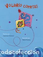 Libros: VOLANDO COMETAS - SCHIMEL, LAWRENCE,