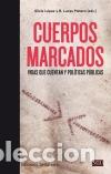 Libros: CUERPOS MARCADOS - L&Oacute;PEZ, SILVIA (ED.), - Foto 1