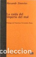 Libros: CAIDA DEL IMPERIO DEL MAL, LA - ZINOVIEV ALEXANDR, - Foto 1
