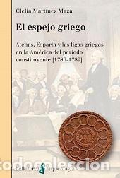 Libros: ESPEJO GRIEGO EL - MARTINEZ MAZA, CLELIA, - Foto 1
