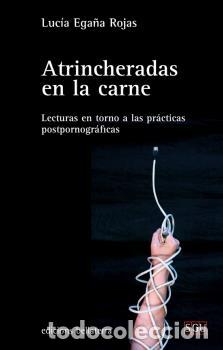 Libros: ATRINCHERADAS EN LA CARNE - EGA&Ntilde;A ROJAS, LUC&Iacute;A, - Foto 1