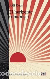 Libros: HORIZONTE COMUNISTA EL - DEAN, JODI, - Foto 1