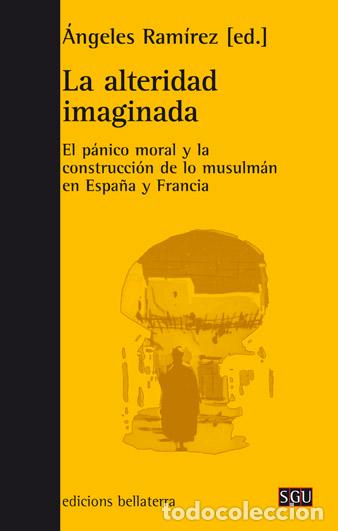 Libros: LA ALTERIDAD IMAGINADA - RAMIREZ, ANGELES, - Foto 1