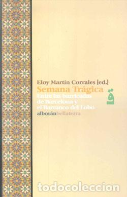 Libros: SEMANA TRAGICA - MARTIN CORRALES, ELOY, - Foto 1