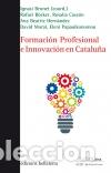 Libros: FORMACI&Oacute;N PROFESIONAL E INNOVACI&Oacute;N EN CATALU&Ntilde;A - AA..VV, - Foto 1