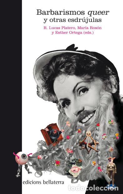 Libros: BARBARISMOS QUEER - PLATERO M&Eacute;NDEZ, LUCAS R, - Foto 1