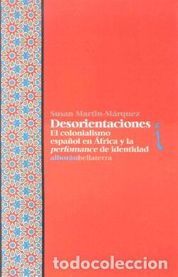 Libros: DESORIENTACIONES - MARTIN-MARQUEZ, SUSAN, - Foto 1