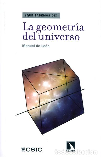Libros: LA GEOMETR&Iacute;A DEL UNIVERSO - LE&Oacute;N RODR&Iacute;GUEZ, MANUEL DE, - Foto 1
