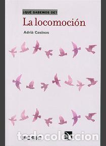Libros: LA LOCOMOCI&Oacute;N - CASINOS, ADRI&Agrave;, - Foto 1