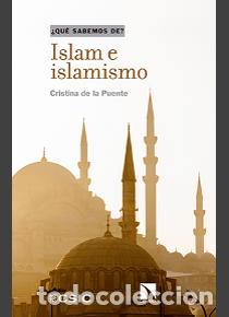 Libros: ISLAM E ISLAMISMO - DE LA PUENTE, CRISTINA, - Foto 1