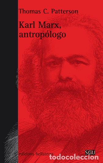 Libros: KARL MARX ANTROPOLOGO - PATTERSON C, THOMAS,