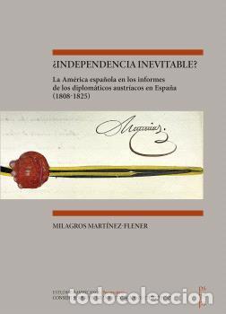 Libros: &iquest;INDEPENDENCIA INEVITABLE? - MART&Iacute;NEZ-FLENER, MILAGROS - Foto 1