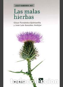 Libros: LAS MALAS HIERBAS - FERN&Aacute;NDEZ-QUINTANILLA, C&Eacute;SAR, - Foto 1