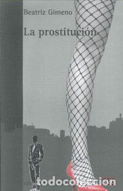 Libros: PROSTITUCION LA - GIMENO, BEATRIZ, - Foto 1