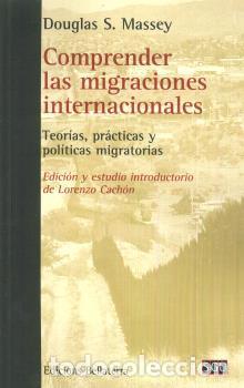 Libros: COMPRENDER LAS MIGRACIONES INTERNACIONALES - MASSEY, DOUGLAS.S, - Foto 1