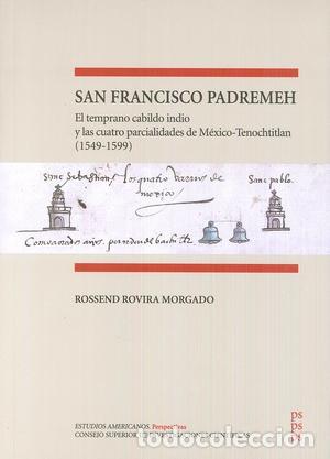 Libros: SAN FRANCISCO PADREMEH - ROVIRA MORGADO, ROSSEND, - Foto 1