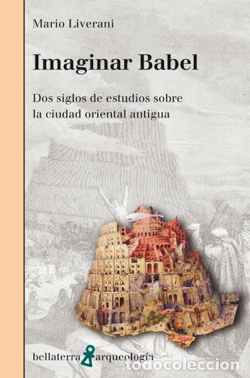 Libros: IMAGINAR BABEL - LIVERANI, MARIO, - Foto 1