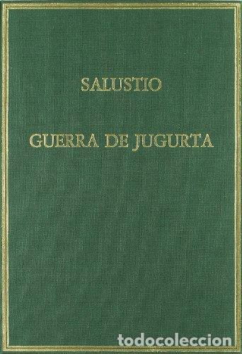 Libros: GUERRA DE JUGURTA - SALUSTIO CRISPO, CAYO - Foto 1