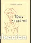 Libros: EL QUIJOTE Y SU IDEA DE VIRTUD - P&Eacute;REZ MART&Iacute;NEZ, &Aacute;NGEL - Foto 1