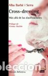 Libros: CROSS-DRESSING - BARBE I SERRA, ALBA, - Foto 1