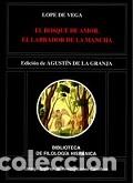 Libros: EL BOSQUE DE AMOR. EL LABRADOR DE LA MANCHA - VEGA, LOPE DE