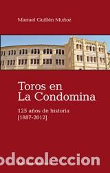 Libros: TOROS EN LA CONDOMINA - GUILLEN MU&Ntilde;OZ, MANUEL, - Foto 1