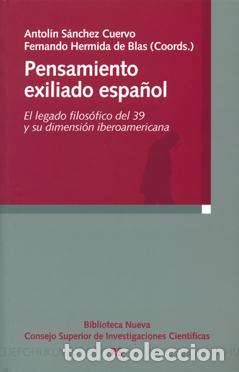Libros: PENSAMIENTO EXILIADO ESPA&Ntilde;OL - S&Aacute;NCHEZ CUERVO, ANTOL&Iacute;N, - Foto 1