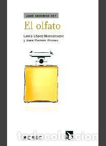 Libros: EL OLFATO - L&Oacute;PEZ-MASCARAQUE, LAURA, - Foto 1