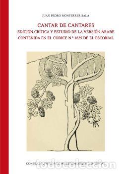 Libros: CANTAR DE CANTARES : EDICI&Oacute;N CR&Iacute;TICA Y ESTUDIO DE LA VERSI&Oacute;N &Aacute;RABE CONTENIDA EN EL C&Oacute;DICE N.&ordm; 1625 ( - Foto 1