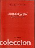 Libros: LA CIUDAD DE LAS IDEAS - FERN&Aacute;NDEZ GONZ&Aacute;LEZ, VICENTE
