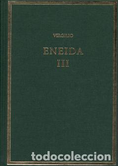 Libros: ENEIDA. VOL. III (LIBROS VII-IX) - VIRGILIO MAR&Oacute;N, PUBLIO - Foto 1
