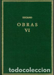 Libros: OBRAS VOL VI LUCIANO - LUCIANO DE SAMOSATA, - Foto 1