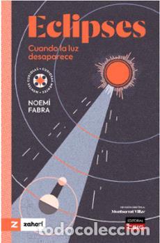 Libros: ECLIPSES. CUANDO LA LUZ DESAPARECE - NOEM&Iacute; FABRA, - Foto 1