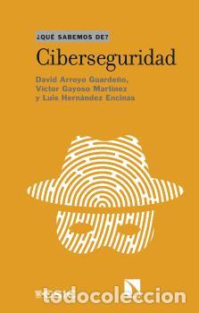 Libros: CIBERSEGURIDAD - ARROYO GUARDE&Ntilde;O, DAVID, - Foto 1