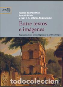 Libros: ENTRE TEXTOS E IM&Aacute;GENES - DEL PINO-D&Iacute;AZ, FERM&Iacute;N, - Foto 1