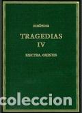 Libros: TRAGEDIAS IV: ELECTRA. ORESTES - EUR&Iacute;PIDES, - Foto 1